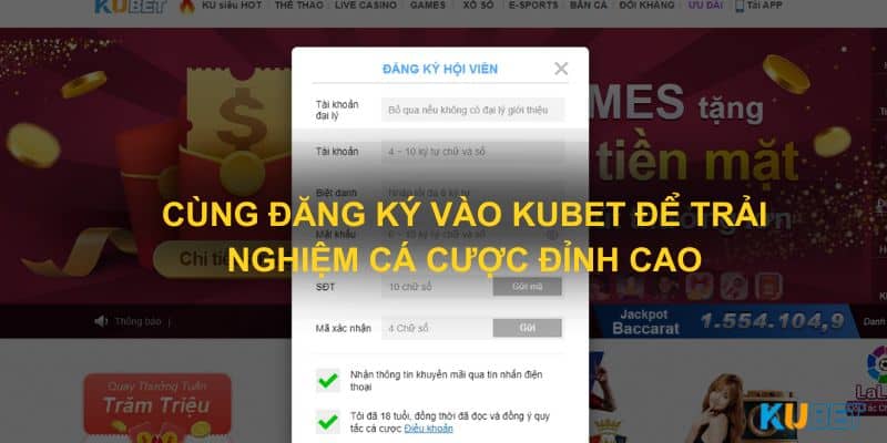 Cùng đăng ký vào Kubet để trải nghiệm cá cược đỉnh cao