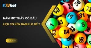 Giải mã nằm mơ thấy có bầu: Liệu có nên đánh lô đề tại Kubet?